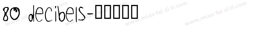 80 Decibels字体转换